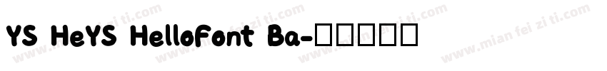 YS HeYS HelloFont Ba字体转换